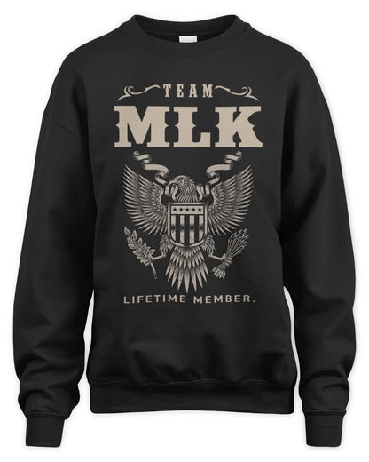 MLK TP06-K82 – Personalized Classic Style Apparel “Team NAME Lifetime Member” - Unisex Sweatshirt - Black