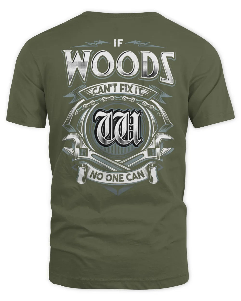 WOODS AP81-K4-626 - Personalized Ahmed Quote Apparel “If Ahmed Can't Fix It, No One Can” - Unisex Standard T-Shirt - Military Green