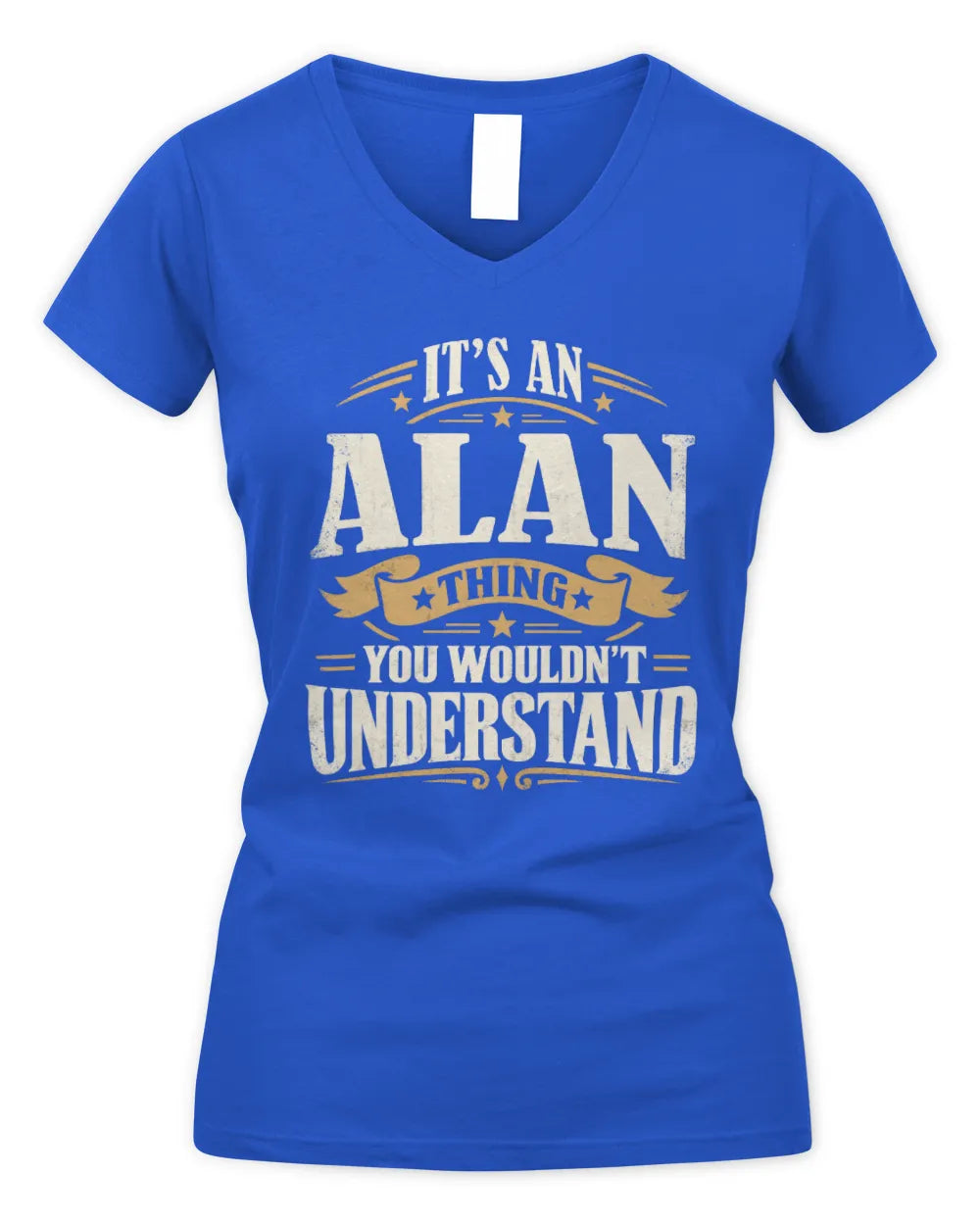 ALAN P08 TH51 - Personalized “It’s a/an [NAME] Thing – You Wouldn’t Understand” Shirt - Women's V-Neck T-Shirt - Royal