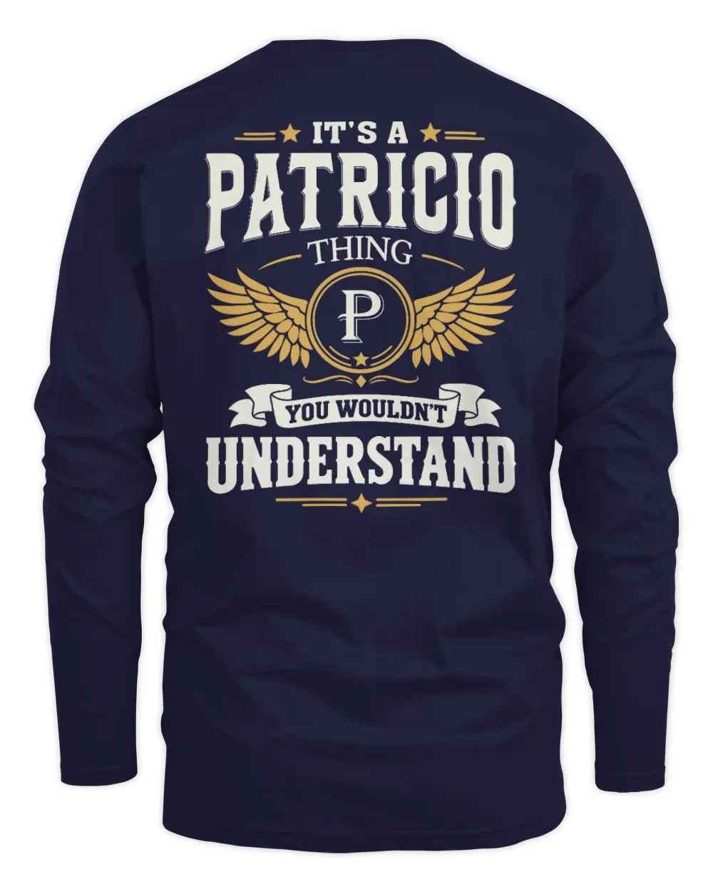 PATRICIO KT06-M008 It’s a [NAME] Thing – You Wouldn’t Understand | Personalized Vintage T-Shirt - Men's Long Sleeved T-Shirt - Navy