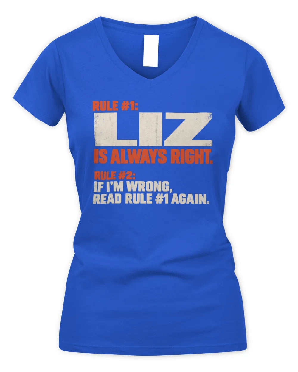 LIZ NP1-H006 - Always Right Personalized Name T-Shirt – Funny Custom Name Shirt - Women's V-Neck T-Shirt - Royal