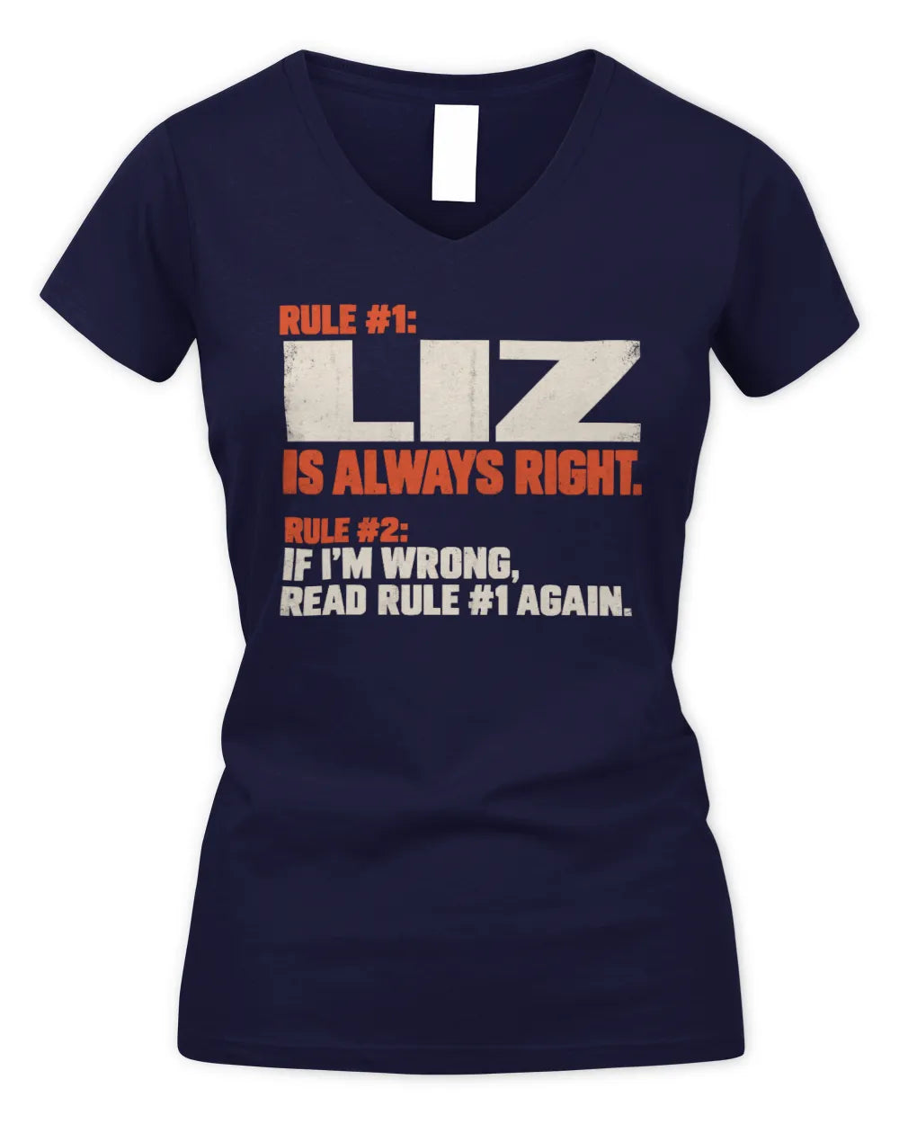 LIZ NP1-H006 - Always Right Personalized Name T-Shirt – Funny Custom Name Shirt - Women's V-Neck T-Shirt - Navy