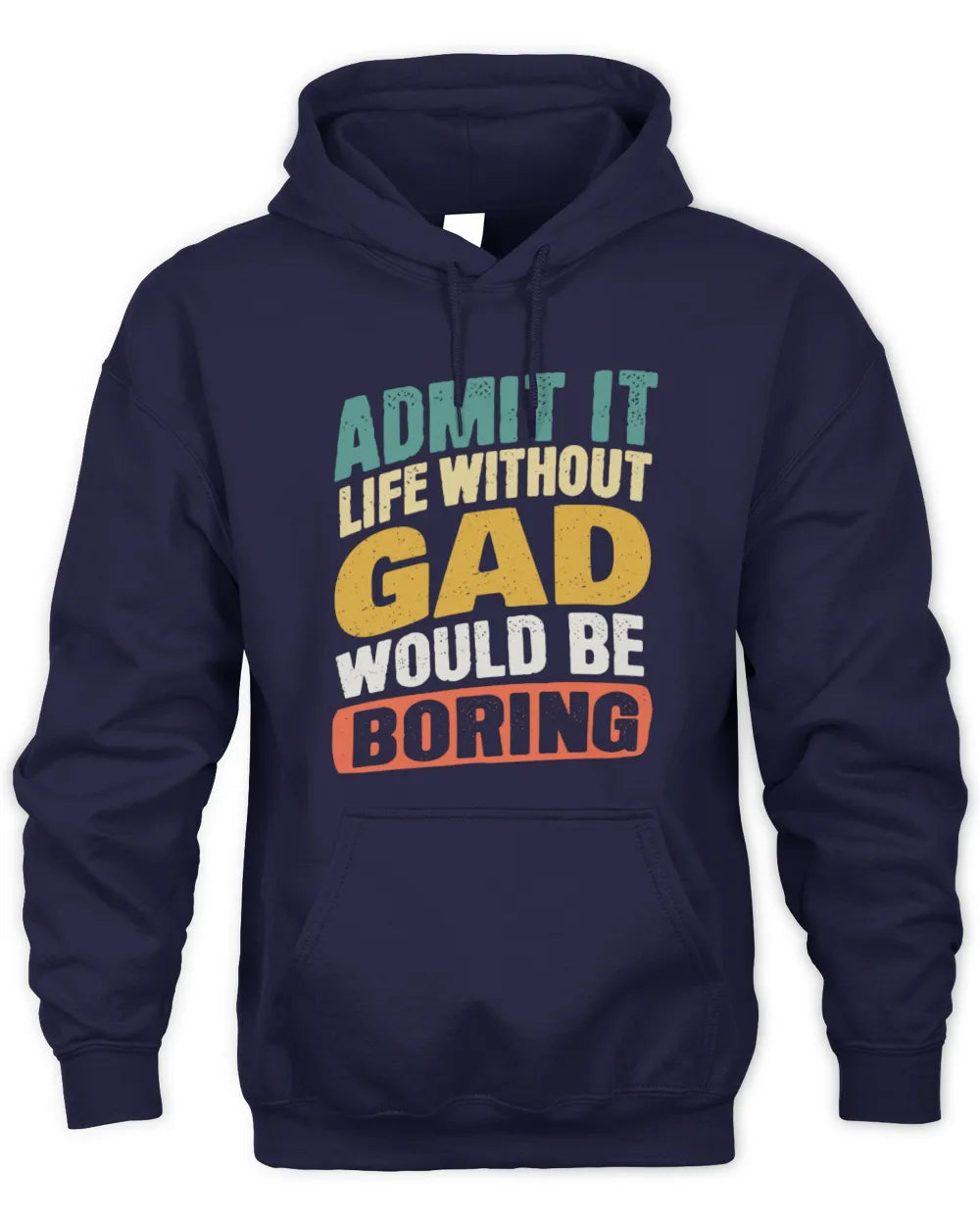 GAD TP88-K4-229
Personalized Funny Quote Apparel “Life Without NAME Would Be Boring” - Unisex Hoodie - Navy