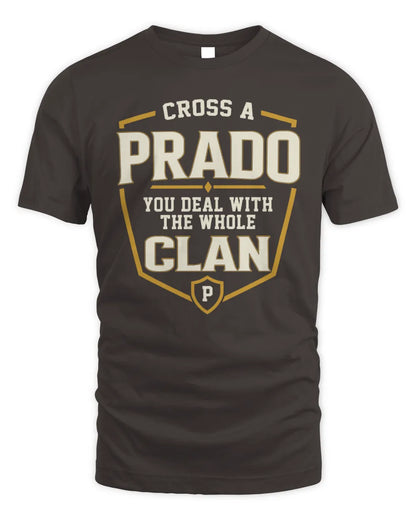 PRADO NT1-K008 Cross A/An NAME, You Deal With the Whole Clan | Personalized Vintage T-Shirt - Unisex Standard T-Shirt - Dark Chocolate
