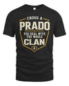 PRADO NT1-K008 Cross A/An NAME, You Deal With the Whole Clan | Personalized Vintage T-Shirt