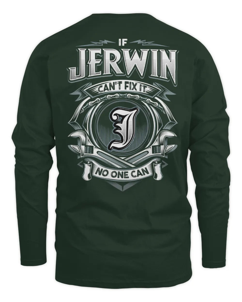 JERWIN AP81-K4-626 - Personalized Ahmed Quote Apparel “If Ahmed Can't Fix It, No One Can” - Men's Long Sleeved T-Shirt - Forest Green