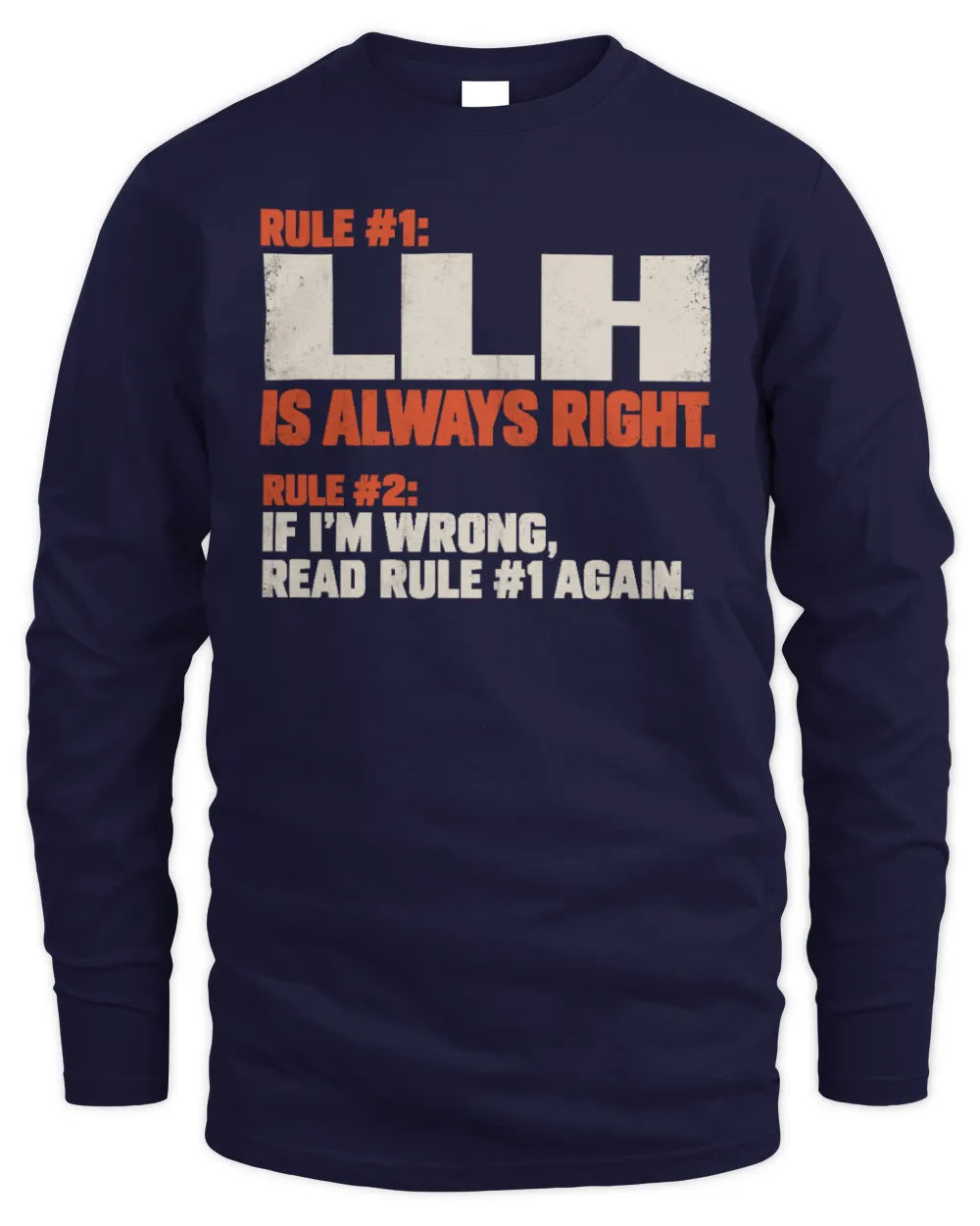 LLH NP1-H006 - Always Right Personalized Name T-Shirt – Funny Custom Name Shirt - Men's Long Sleeved T-Shirt - Navy