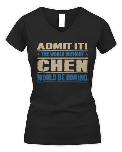 CHEN TP68-K2-968 – Personalized Funny Quote Apparel “The World Without NAME Would Be Boring” - Women's V-Neck T-Shirt - Black