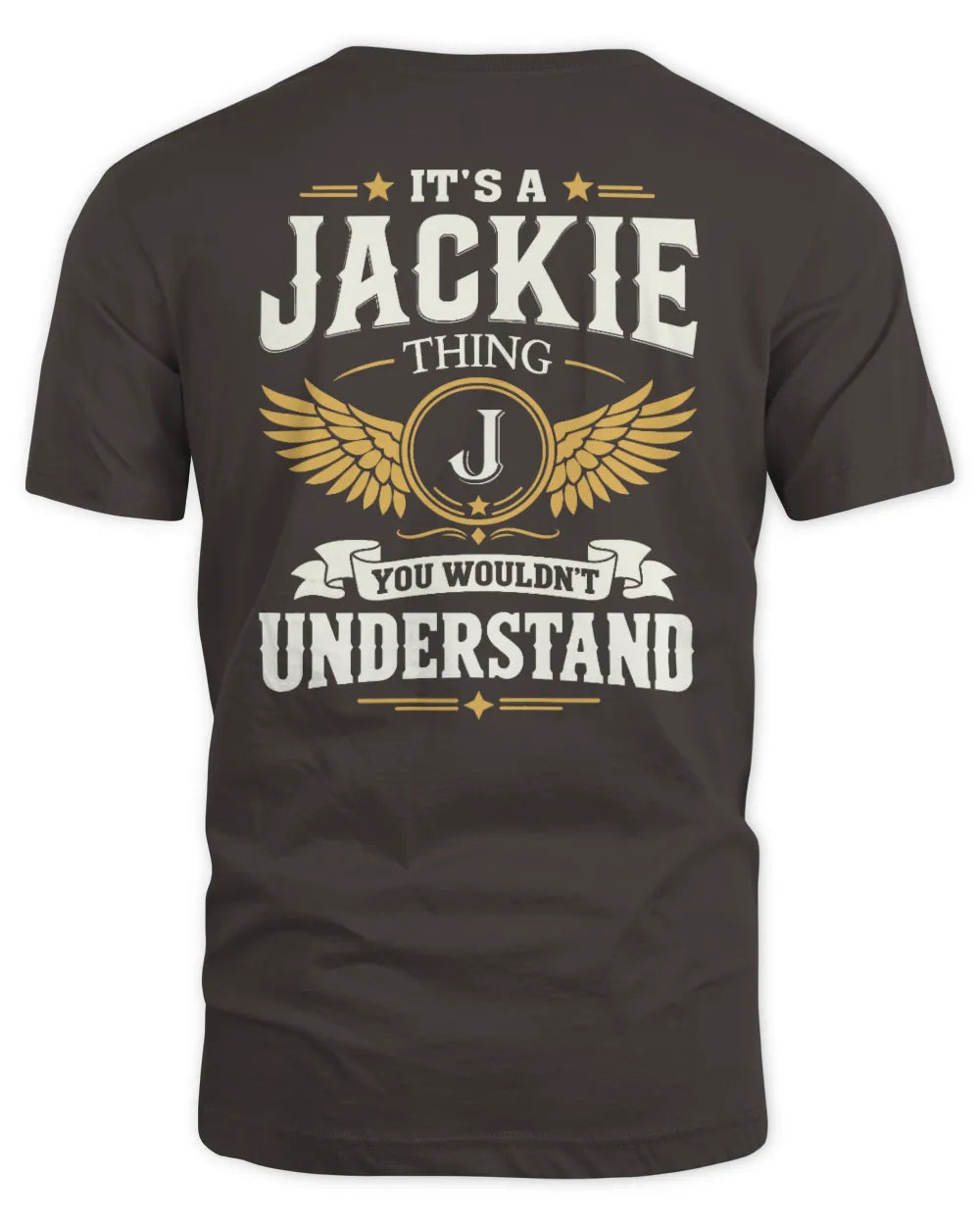 JACKIE KT06-M008 It’s a [NAME] Thing – You Wouldn’t Understand | Personalized Vintage T-Shirt - Unisex Standard T-Shirt - Dark Chocolate