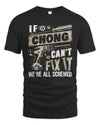 CHONG TX03 P02 - Personalized Handyman Mechanic Shirt “If NAME Can’t Fix It, We’re All Screwed”