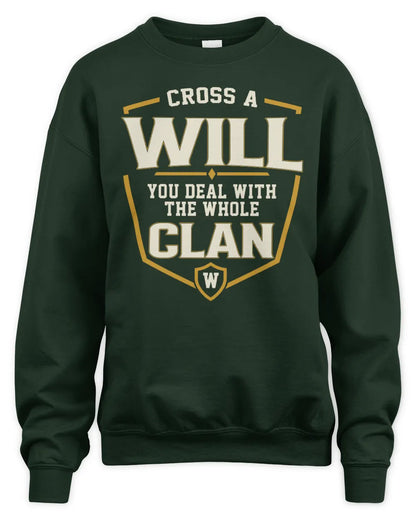 WILL NT1-K008 Cross A/An NAME, You Deal With the Whole Clan | Personalized Vintage T-Shirt - Unisex Sweatshirt - Forest Green