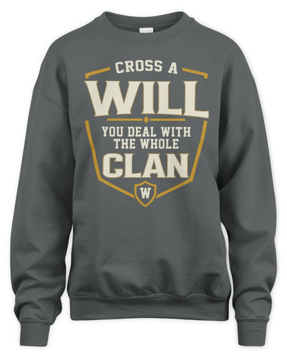 WILL NT1-K008 Cross A/An NAME, You Deal With the Whole Clan | Personalized Vintage T-Shirt - Unisex Sweatshirt - Charcoal