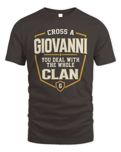 GIOVANNI NT1-K008 Cross A/An NAME, You Deal With the Whole Clan | Personalized Vintage T-Shirt - Unisex Standard T-Shirt - Dark Chocolate
