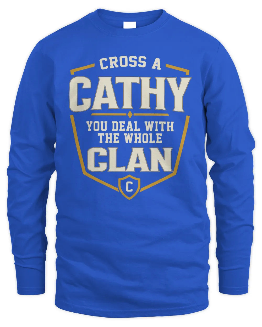 CATHY NT1-K008 Cross A/An NAME, You Deal With the Whole Clan | Personalized Vintage T-Shirt - Men's Long Sleeved T-Shirt - Royal