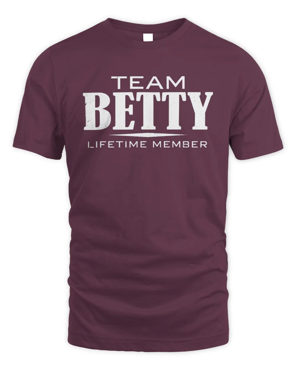 BETTY BL62-K4-128 - Personalized “Team NAME Lifetime Member” - Unisex Standard T-Shirt - Maroon