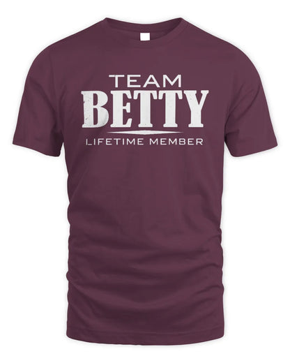 BETTY BL62-K4-128 - Personalized “Team NAME Lifetime Member” - Unisex Standard T-Shirt - Maroon