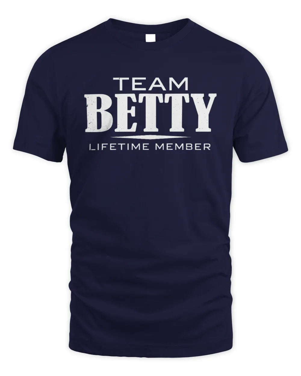 BETTY BL62-K4-128 - Personalized “Team NAME Lifetime Member” - Unisex Standard T-Shirt - Navy
