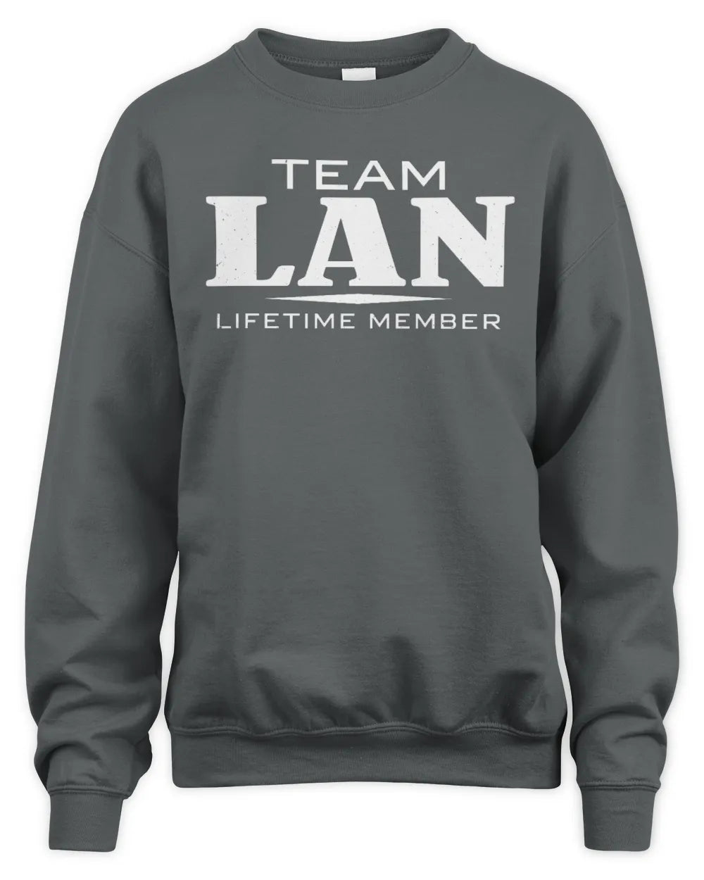 LAN BL62-K4-128 - Personalized “Team NAME Lifetime Member” - Unisex Sweatshirt - Charcoal