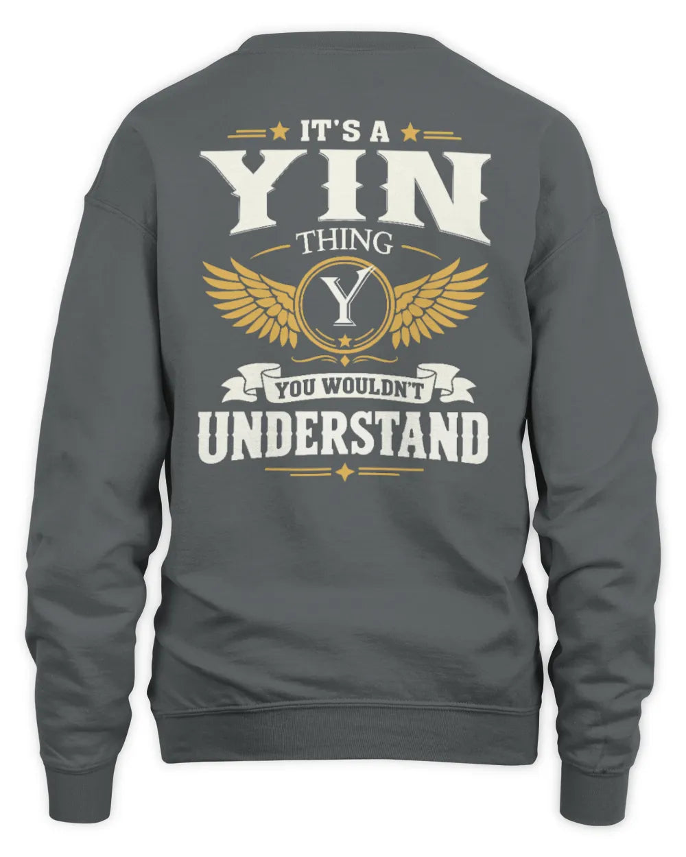 YIN KT06-M008 It’s a [NAME] Thing – You Wouldn’t Understand | Personalized Vintage T-Shirt - Unisex Sweatshirt - Charcoal