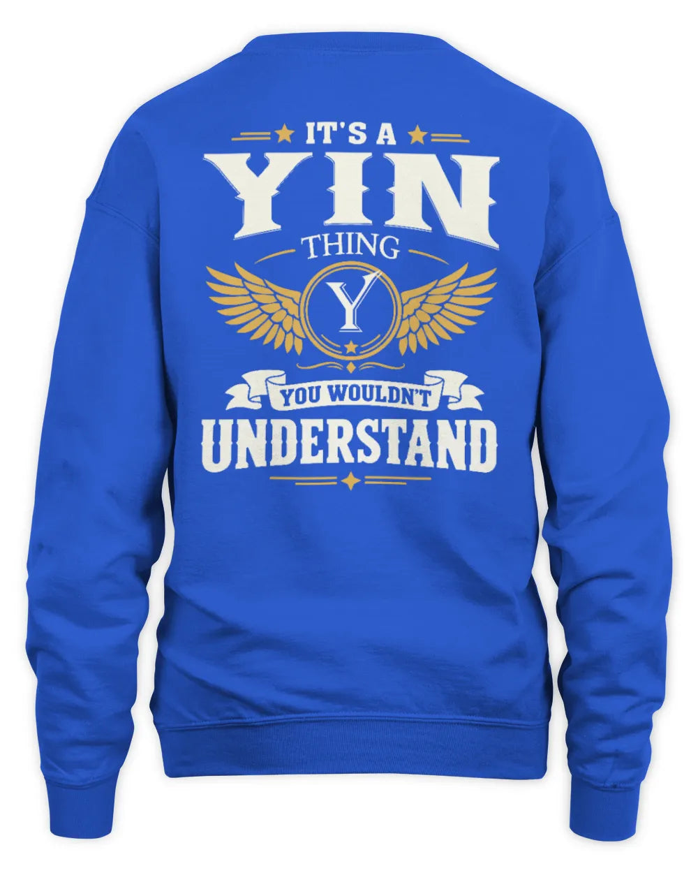 YIN KT06-M008 It’s a [NAME] Thing – You Wouldn’t Understand | Personalized Vintage T-Shirt - Unisex Sweatshirt - Royal
