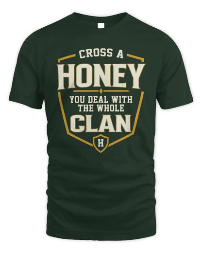 HONEY NT1-K008 Cross A/An NAME, You Deal With the Whole Clan | Personalized Vintage T-Shirt - Unisex Standard T-Shirt - Forest Green