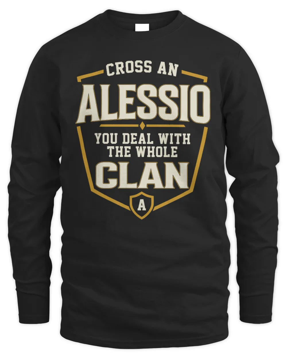 ALESSIO NT1-K008 Cross A/An NAME, You Deal With the Whole Clan | Personalized Vintage T-Shirt - Men's Long Sleeved T-Shirt - Black