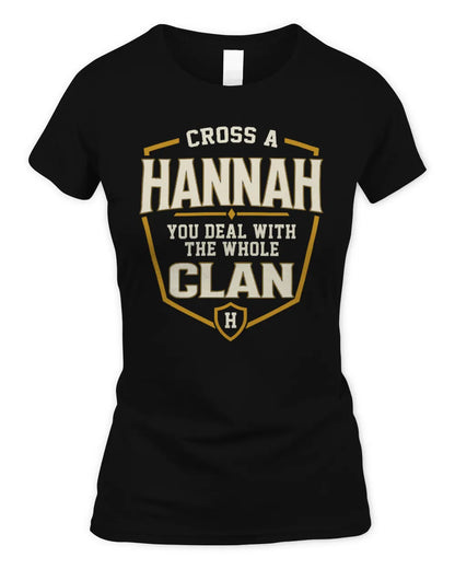 HANNAH NT1-K008 Cross A/An NAME, You Deal With the Whole Clan | Personalized Vintage T-Shirt - Women's Standard T-Shirt - Black