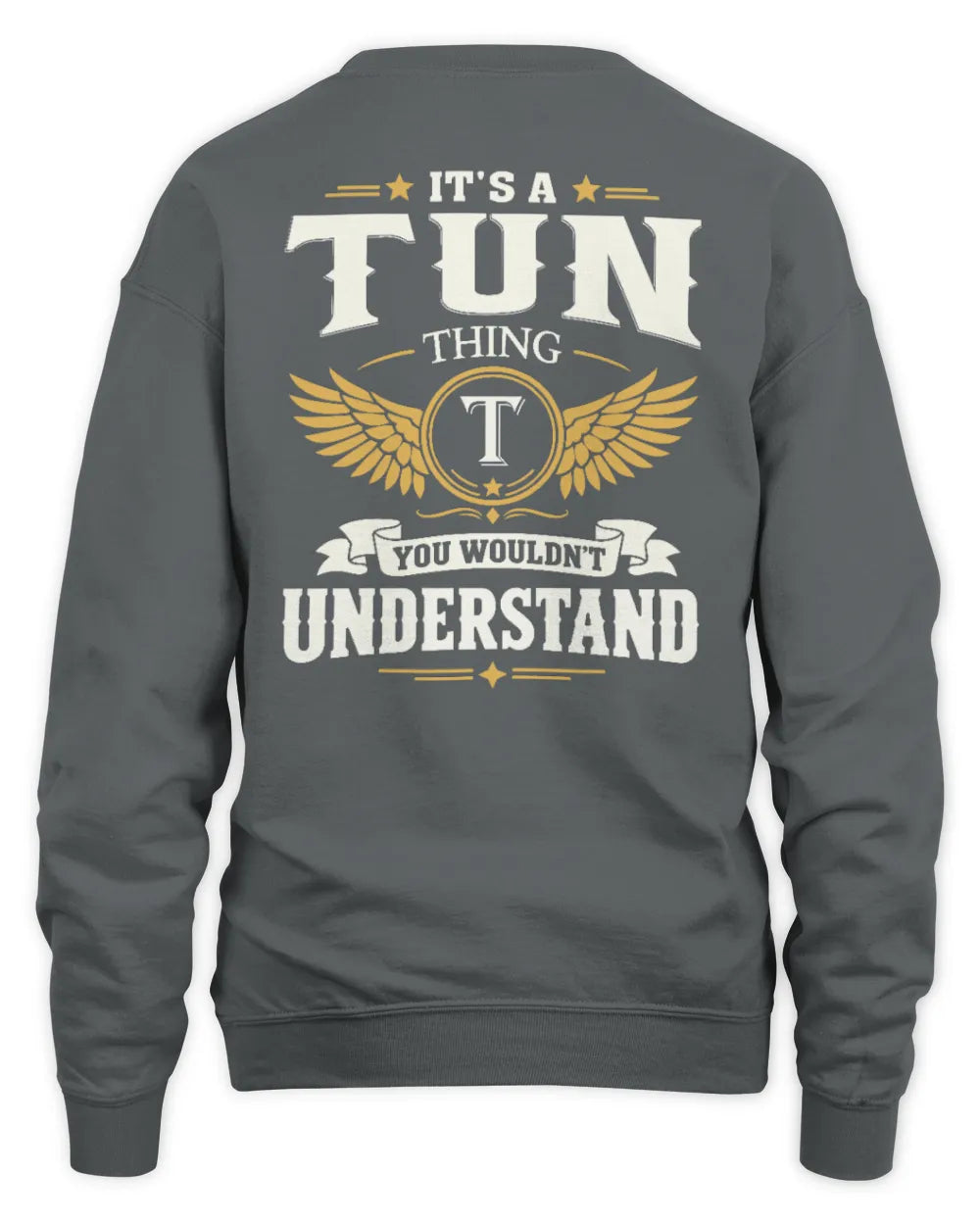 TUN KT06-M008 It’s a [NAME] Thing – You Wouldn’t Understand | Personalized Vintage T-Shirt - Unisex Sweatshirt - Charcoal