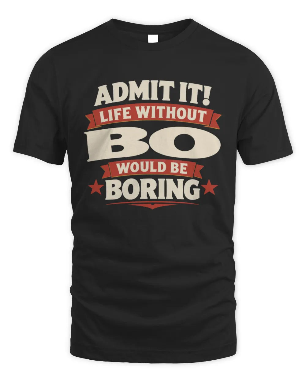 BO P4 KT003 Personalized Funny Quote Apparel “Life Without NAME Would Be Boring” - Unisex Standard T-Shirt - Black