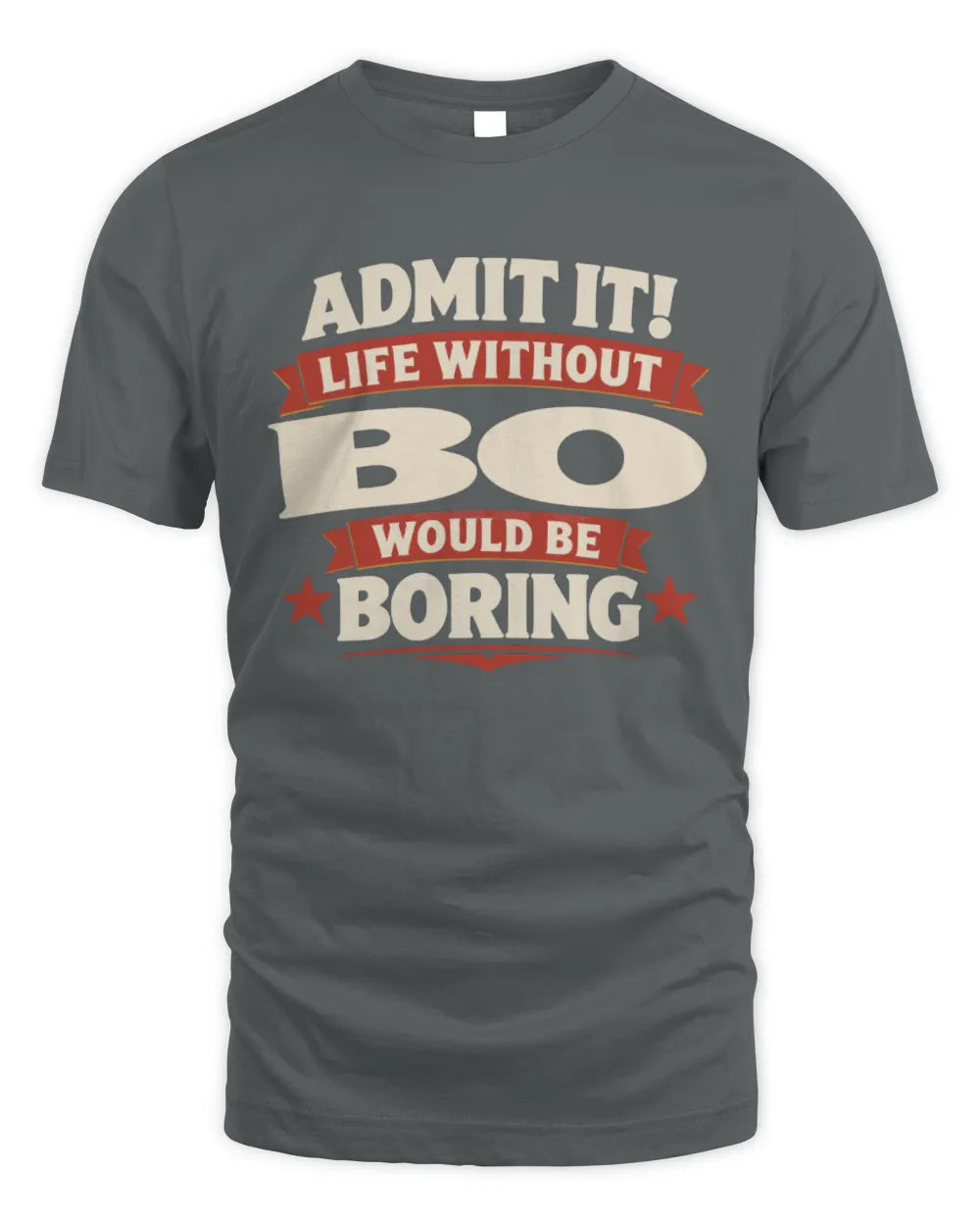 BO P4 KT003 Personalized Funny Quote Apparel “Life Without NAME Would Be Boring” - Unisex Standard T-Shirt - Charcoal