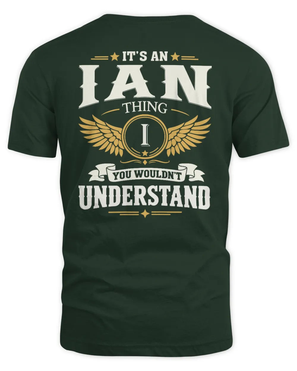 IAN KT06-M008 It’s a [NAME] Thing – You Wouldn’t Understand | Personalized Vintage T-Shirt - Unisex Standard T-Shirt - Forest Green