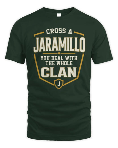 JARAMILLO NT1-K008 Cross A/An NAME, You Deal With the Whole Clan | Personalized Vintage T-Shirt - Unisex Standard T-Shirt - Forest Green