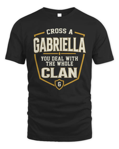 GABRIELLA NT1-K008 Cross A/An NAME, You Deal With the Whole Clan | Personalized Vintage T-Shirt - Unisex Standard T-Shirt - Black