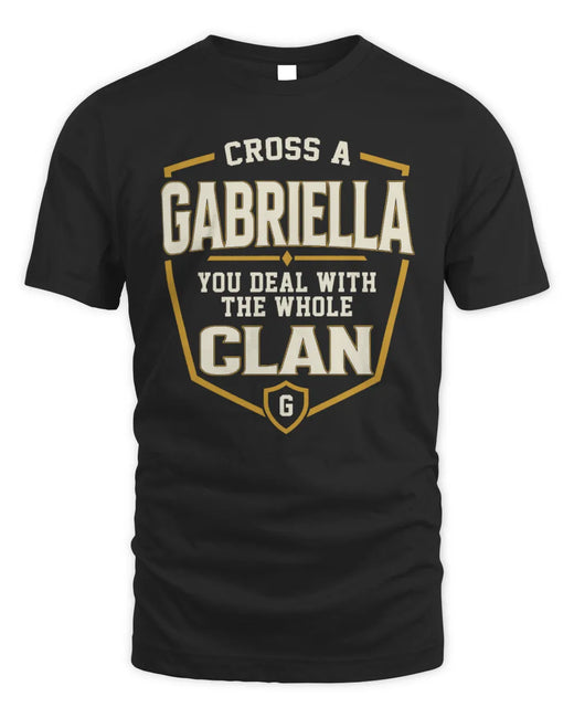 GABRIELLA NT1-K008 Cross A/An NAME, You Deal With the Whole Clan | Personalized Vintage T-Shirt
