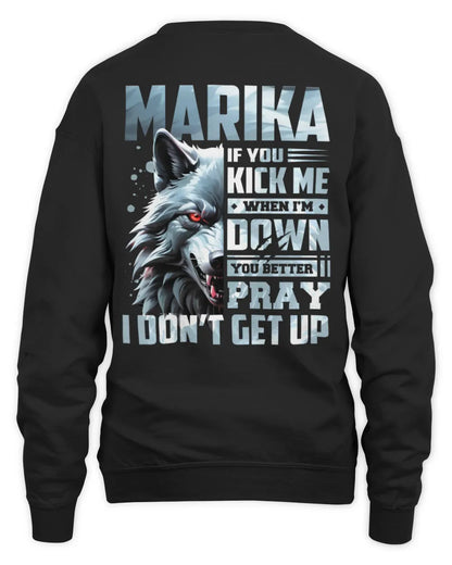 MARIKA AP62-K4-666 - Personalized Fierce Wolf Quote Apparel “If You Kick Me When I’m Down, You Better Pray I Don’t Get Up” - Unisex Sweatshirt - Black