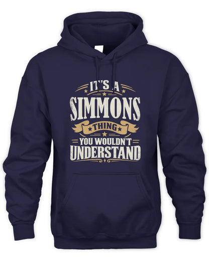 SIMMONS P08 TH51 - Personalized “It’s a/an [NAME] Thing – You Wouldn’t Understand” Shirt - Unisex Hoodie - Navy