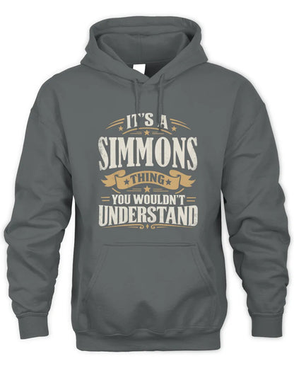 SIMMONS P08 TH51 - Personalized “It’s a/an [NAME] Thing – You Wouldn’t Understand” Shirt - Unisex Hoodie - Charcoal