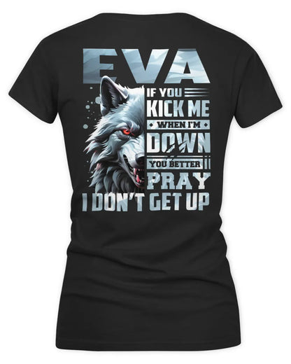 EVA AP62-K4-666 - Personalized Fierce Wolf Quote Apparel “If You Kick Me When I’m Down, You Better Pray I Don’t Get Up” - Women's V-Neck T-Shirt - Black