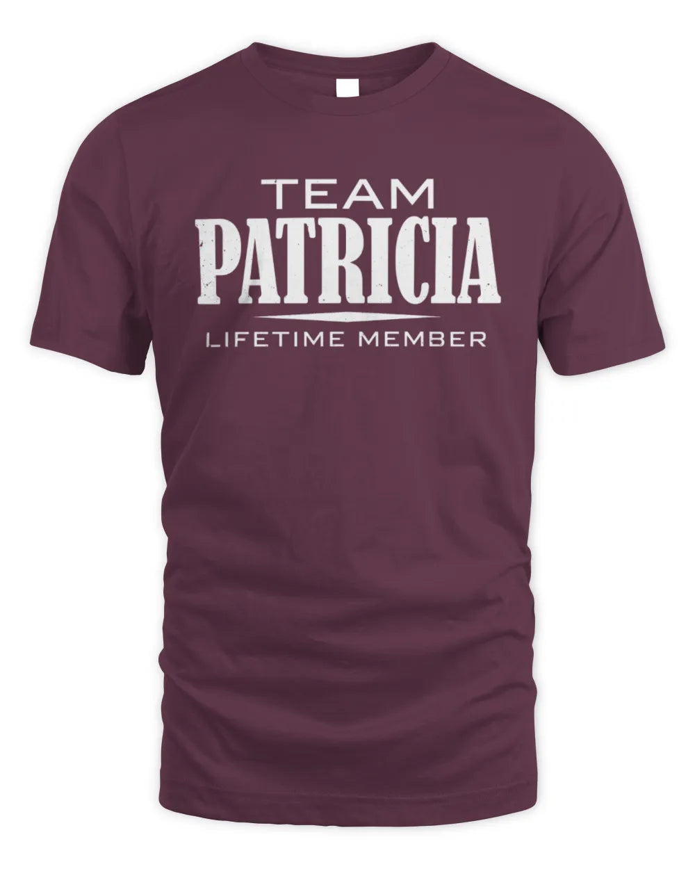 PATRICIA BL62-K4-128 - Personalized “Team NAME Lifetime Member” - Unisex Standard T-Shirt - Maroon