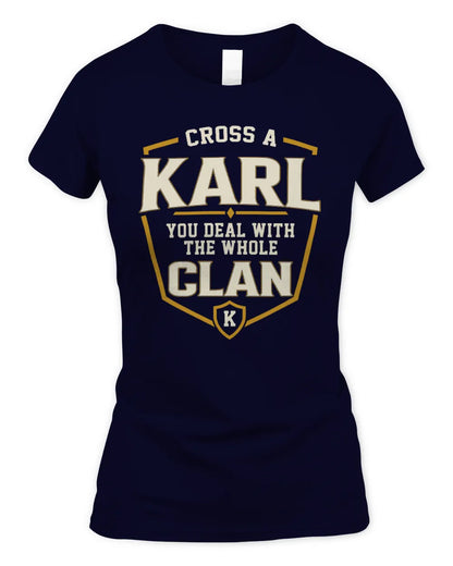 KARL NT1-K008 Cross A/An NAME, You Deal With the Whole Clan | Personalized Vintage T-Shirt - Women's Standard T-Shirt - Navy