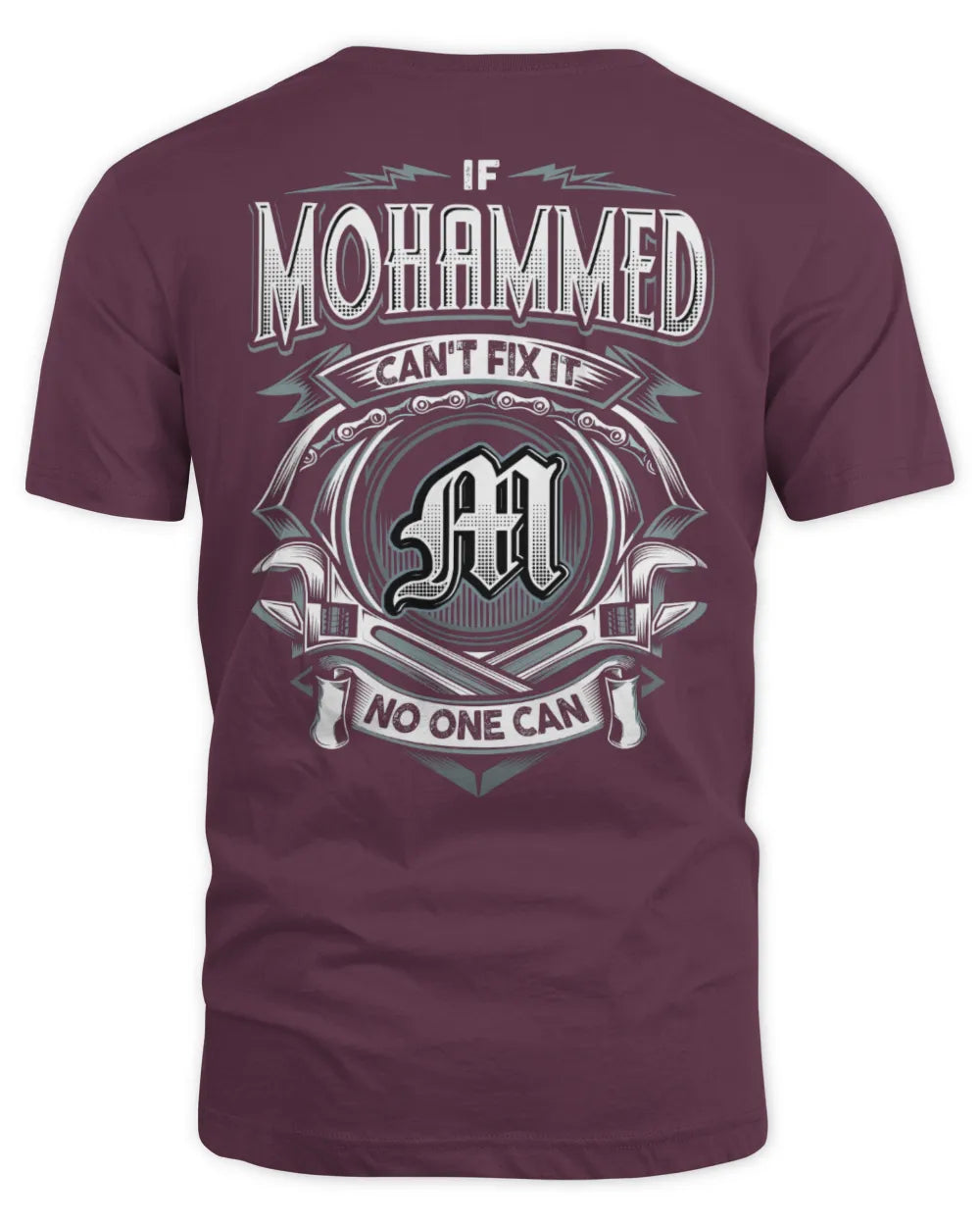 MOHAMMED AP81-K4-626 - Personalized Ahmed Quote Apparel “If Ahmed Can't Fix It, No One Can” - Unisex Standard T-Shirt - Maroon