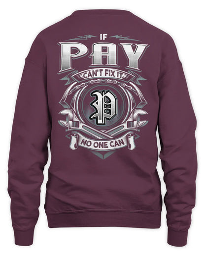 PAY AP81-K4-626 - Personalized Ahmed Quote Apparel “If Ahmed Can't Fix It, No One Can” - Unisex Sweatshirt - Maroon