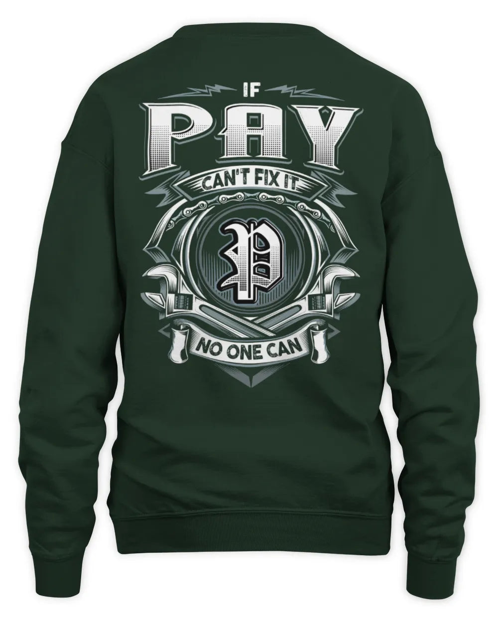 PAY AP81-K4-626 - Personalized Ahmed Quote Apparel “If Ahmed Can't Fix It, No One Can” - Unisex Sweatshirt - Forest Green