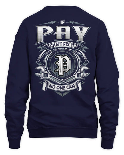 PAY AP81-K4-626 - Personalized Ahmed Quote Apparel “If Ahmed Can't Fix It, No One Can” - Unisex Sweatshirt - Navy
