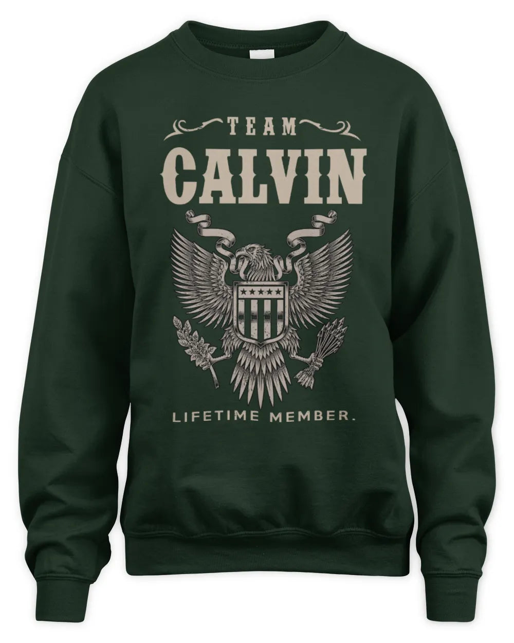 CALVIN TP06-K82 – Personalized Classic Style Apparel “Team NAME Lifetime Member” - Unisex Sweatshirt - Forest Green