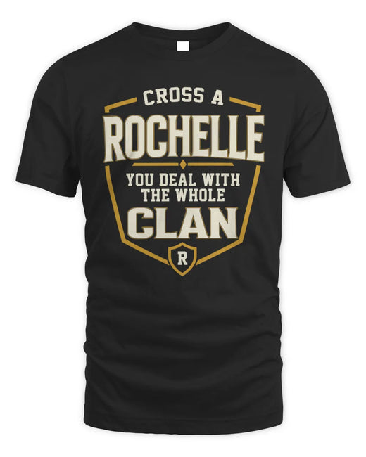 ROCHELLE NT1-K008 Cross A/An NAME, You Deal With the Whole Clan | Personalized Vintage T-Shirt