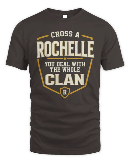 ROCHELLE NT1-K008 Cross A/An NAME, You Deal With the Whole Clan | Personalized Vintage T-Shirt - Unisex Standard T-Shirt - Dark Chocolate