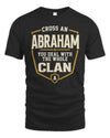 ABRAHAM NT1-K008 Cross A/An NAME, You Deal With the Whole Clan | Personalized Vintage T-Shirt