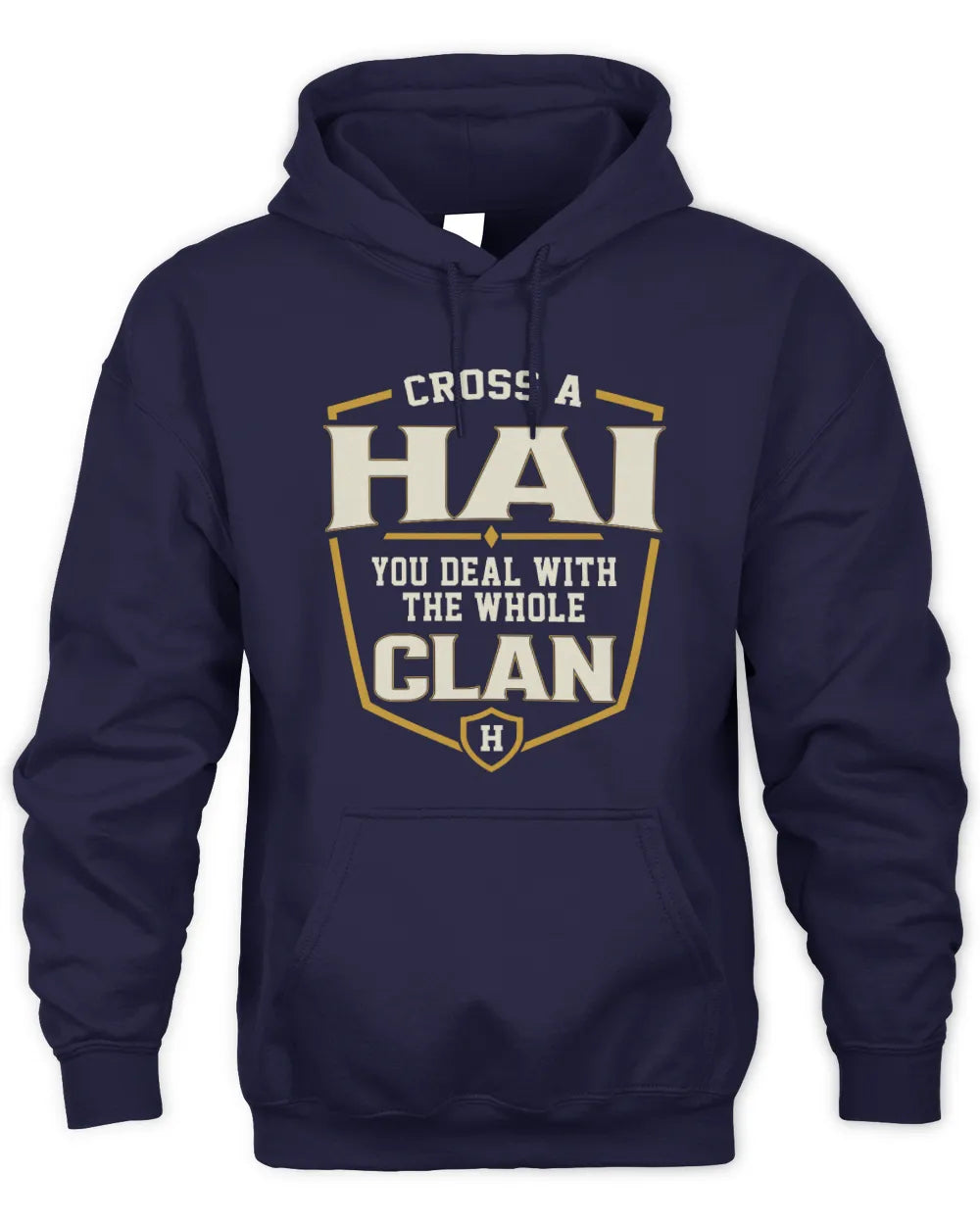 HAI NT1-K008 Cross A/An NAME, You Deal With the Whole Clan | Personalized Vintage T-Shirt - Unisex Hoodie - Navy