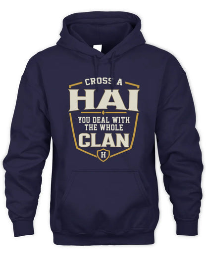 HAI NT1-K008 Cross A/An NAME, You Deal With the Whole Clan | Personalized Vintage T-Shirt - Unisex Hoodie - Navy